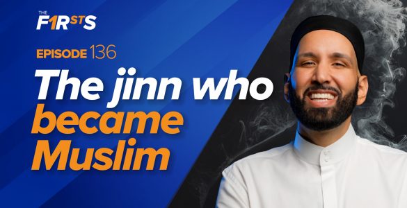 The Jinn Who Became Muslim | The Firsts