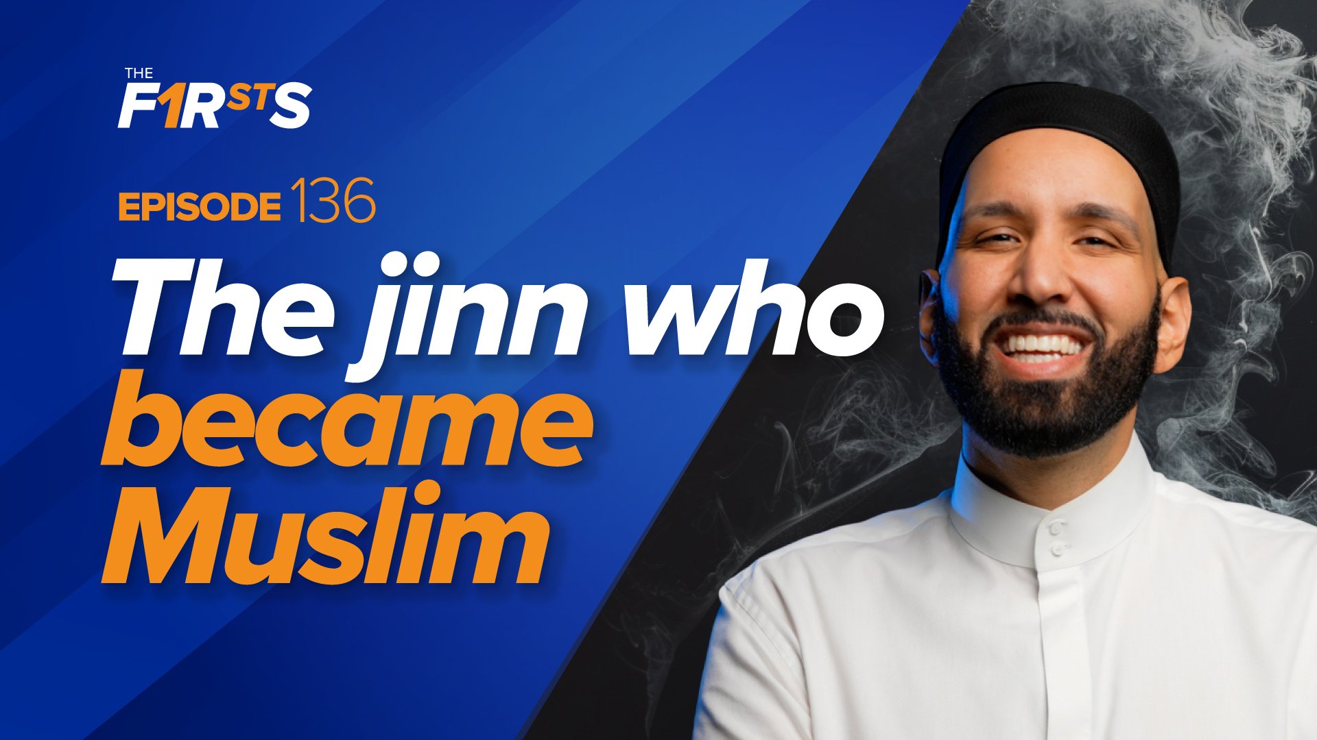 The Jinn Who Became Muslim | The Firsts
