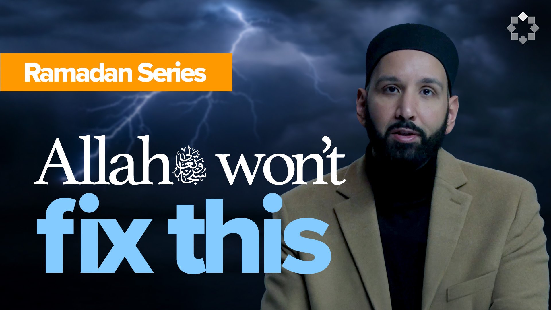Ep 15. We Will Not Fix What You Have Ruined | Ramadan Series with Dr. Omar Suleiman