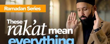 Ep 21. The Most Important Prayer of Your Life | Ramadan Series with Dr. Omar Suleiman