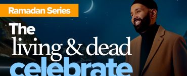 Ep 27. Laylatul Qadr in the Heavens and the Graves | Ramadan Series with Dr. Omar Suleiman