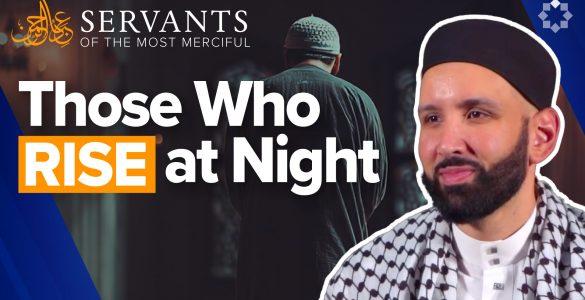 Those Who Bow When the World Sleeps | Servants of the Most Merciful Ep. 3